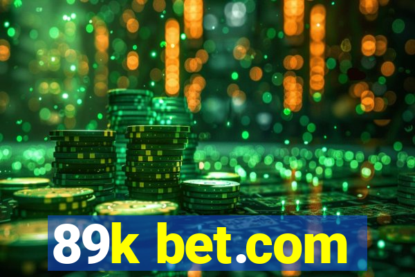 89k bet.com